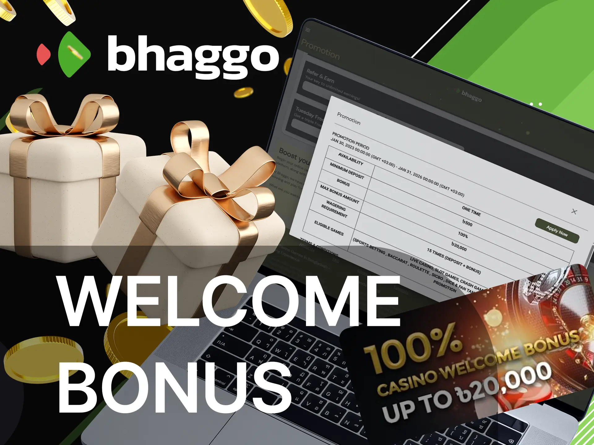 Claim your Bhaggo welcome bonus immediately after registration.