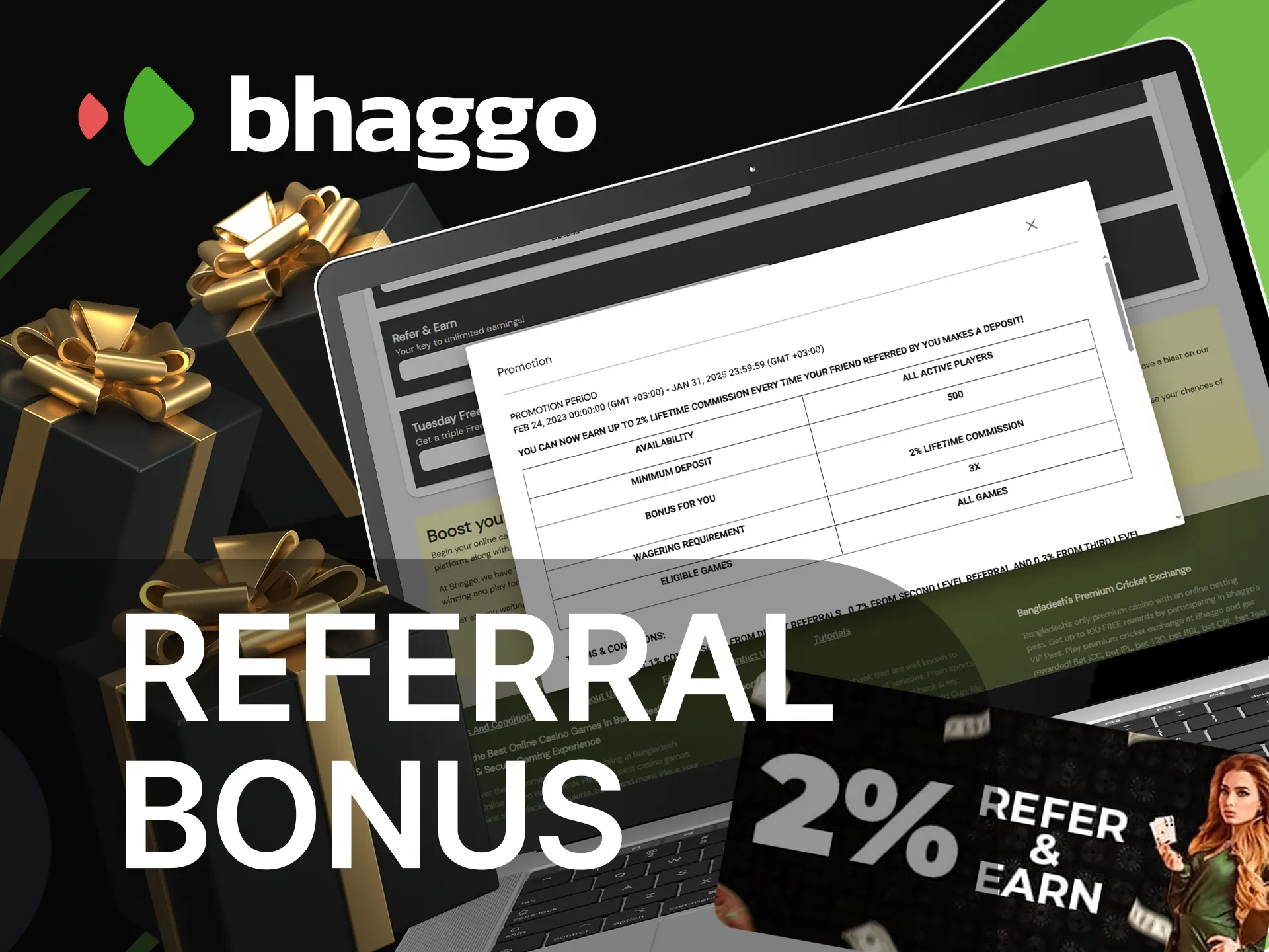 Invite a friend to Bhaggo and get Referral Bonus.