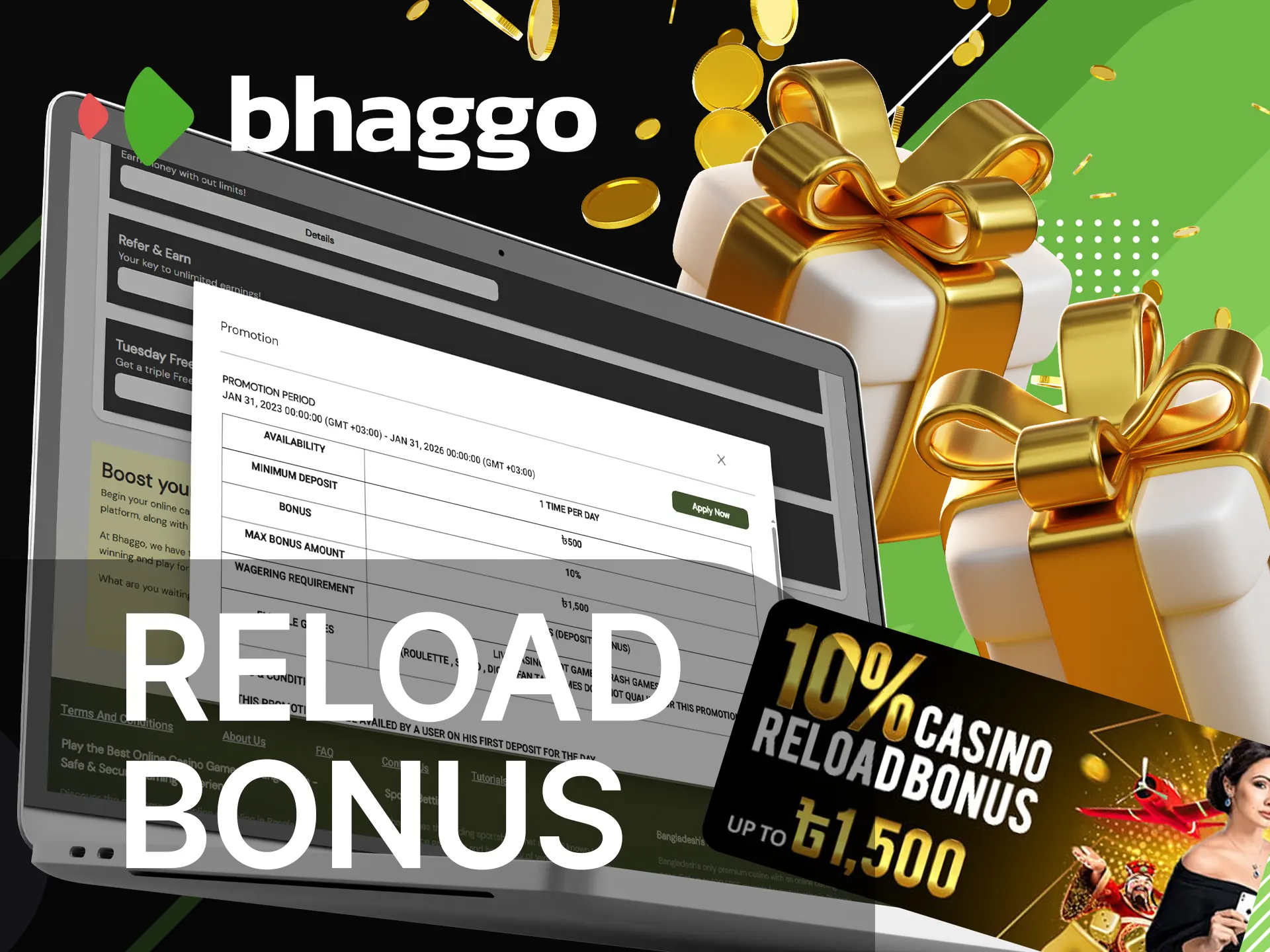 Make your first deposit on Bhaggo and get Reload Bonus.